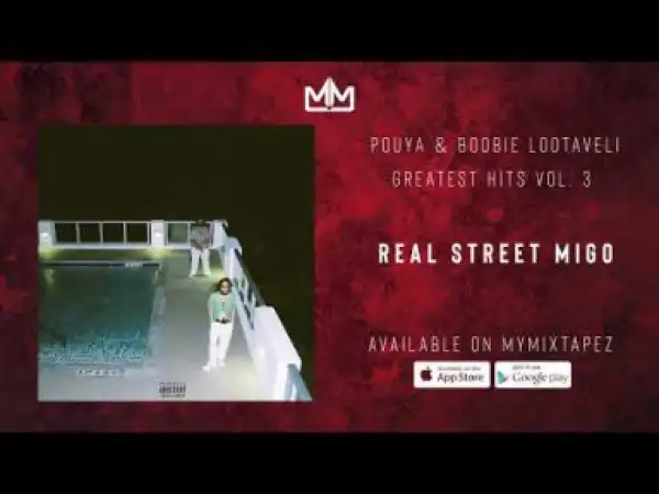 Pouya X Boobie Lootaveli - Real Street Migo